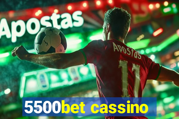 5500bet cassino